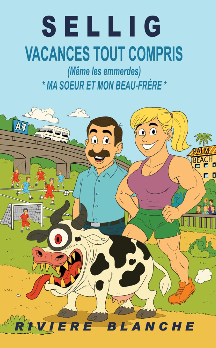 Vacances tout compris (même les emmerdes) 