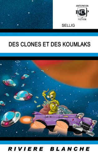 Des Clones et des Koumlacks (Tome 2)
