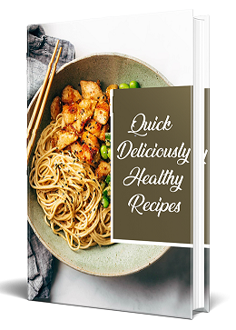 Quick Deliciously Healthy Recipes 