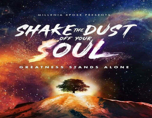 Shake the Dust Off Your Soul
