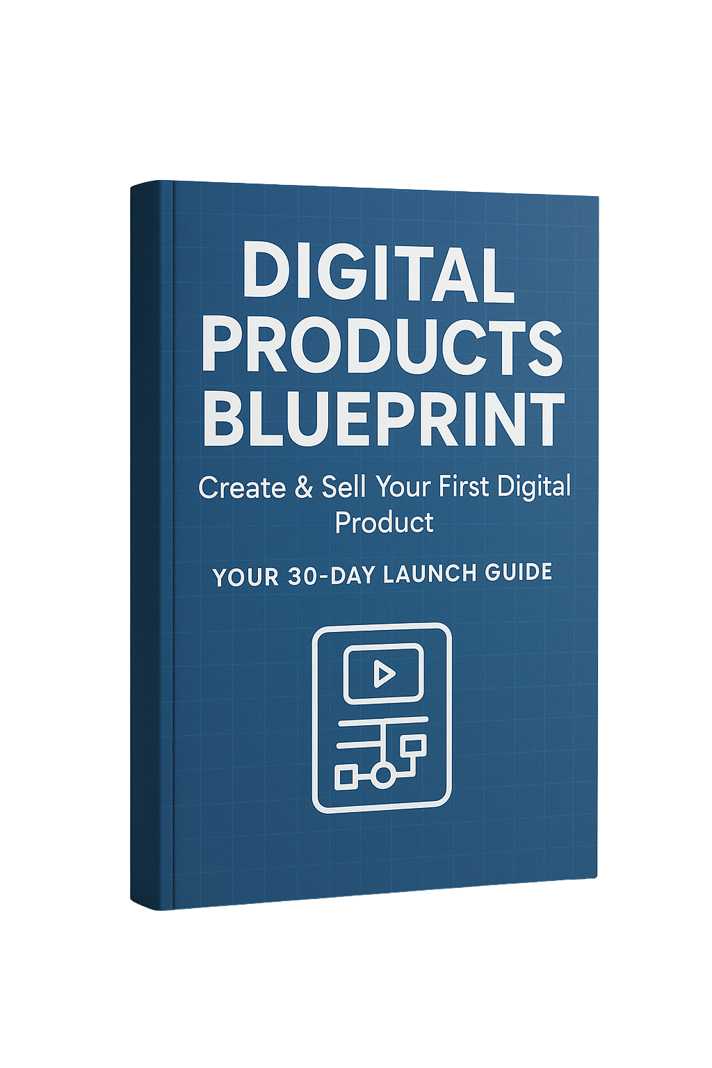 Digital Products Blueprint