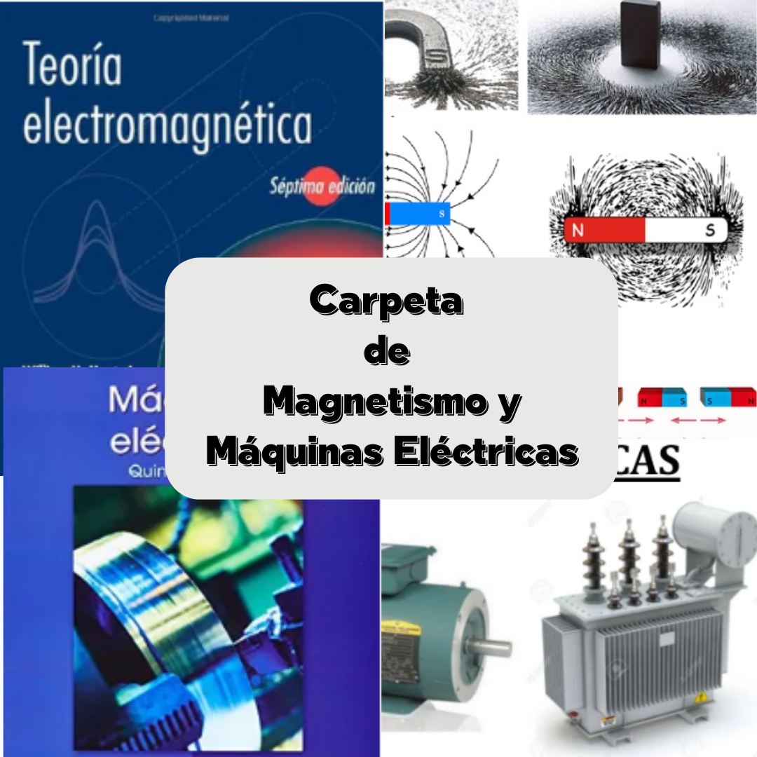 MATERIAL DE APOYO DE MAGNETISMO Y MÁQUINAS ELÉCTRICAS