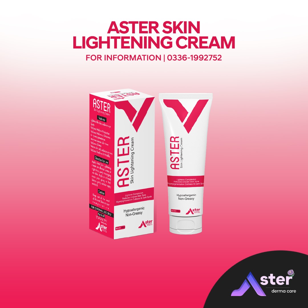 Aster Skin Lightening Cream