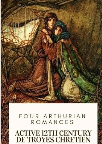 Four Arthurian Romances by Chrétien de Troyes – Medieval Legends of King Arthur, Pages-447