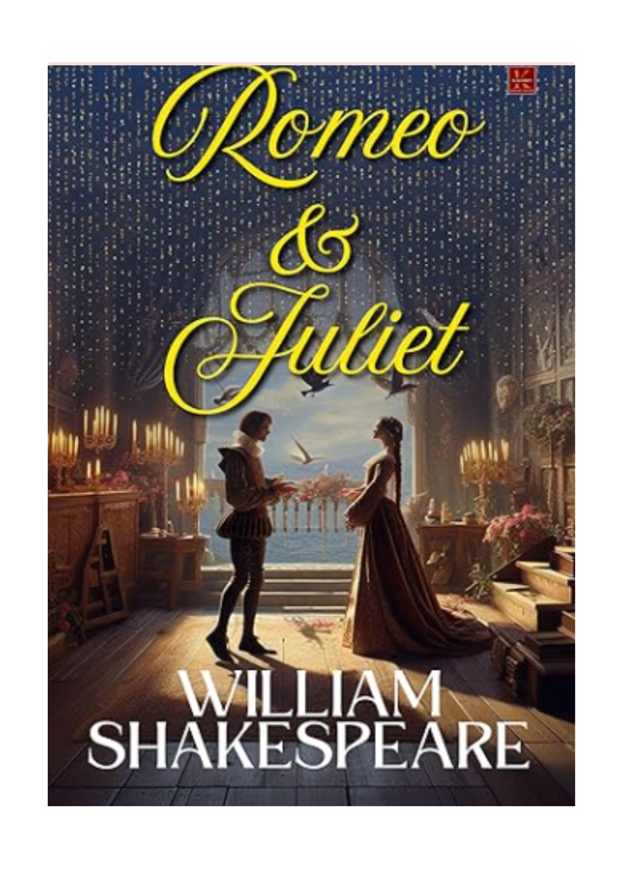 Romeo and Juliet – The Greatest Love Story Ever Written, Pages-137