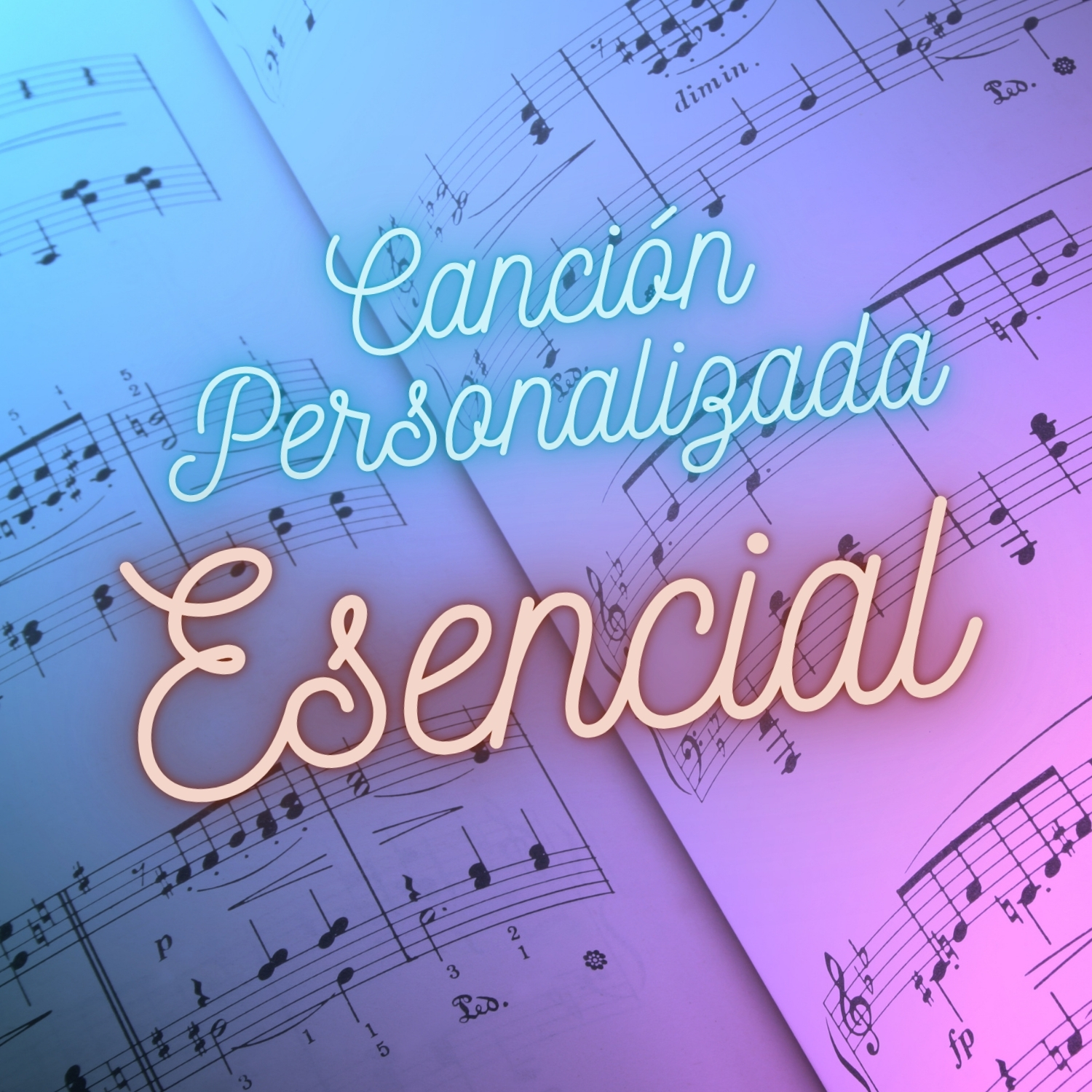 Canción Personalizada - ESENCIAL