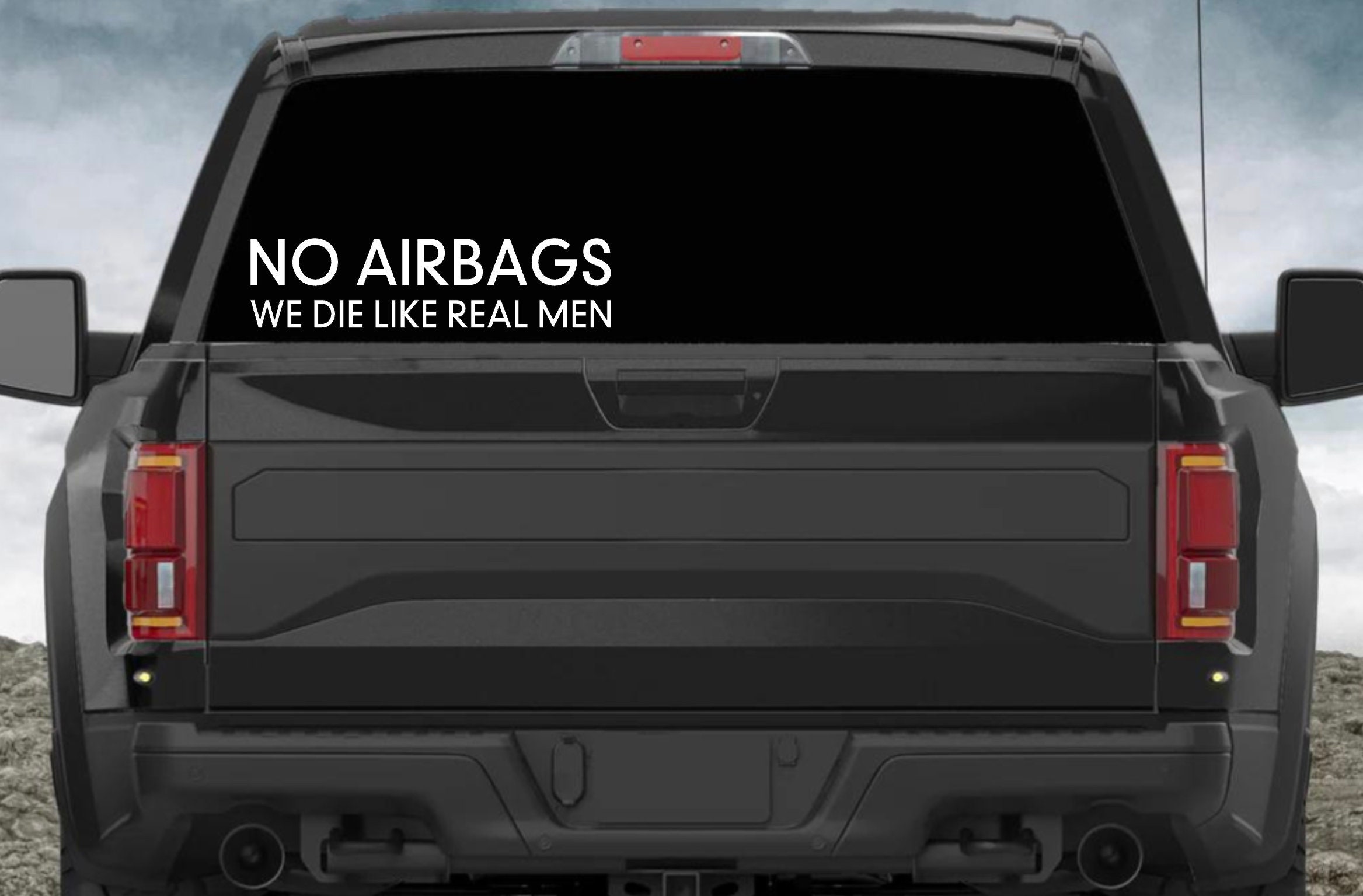 No Airbags We Die Like Real Men Vinyl Decal - 10" x 2 1/2"