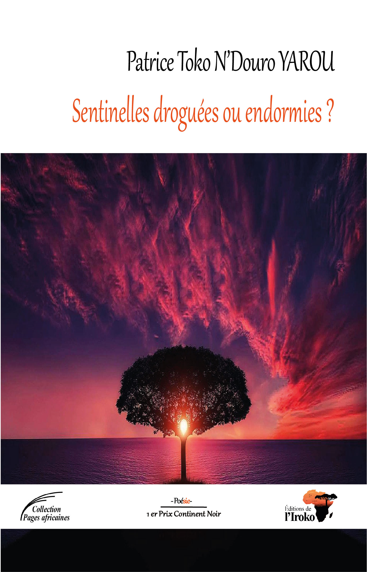 Sentinelles droguées