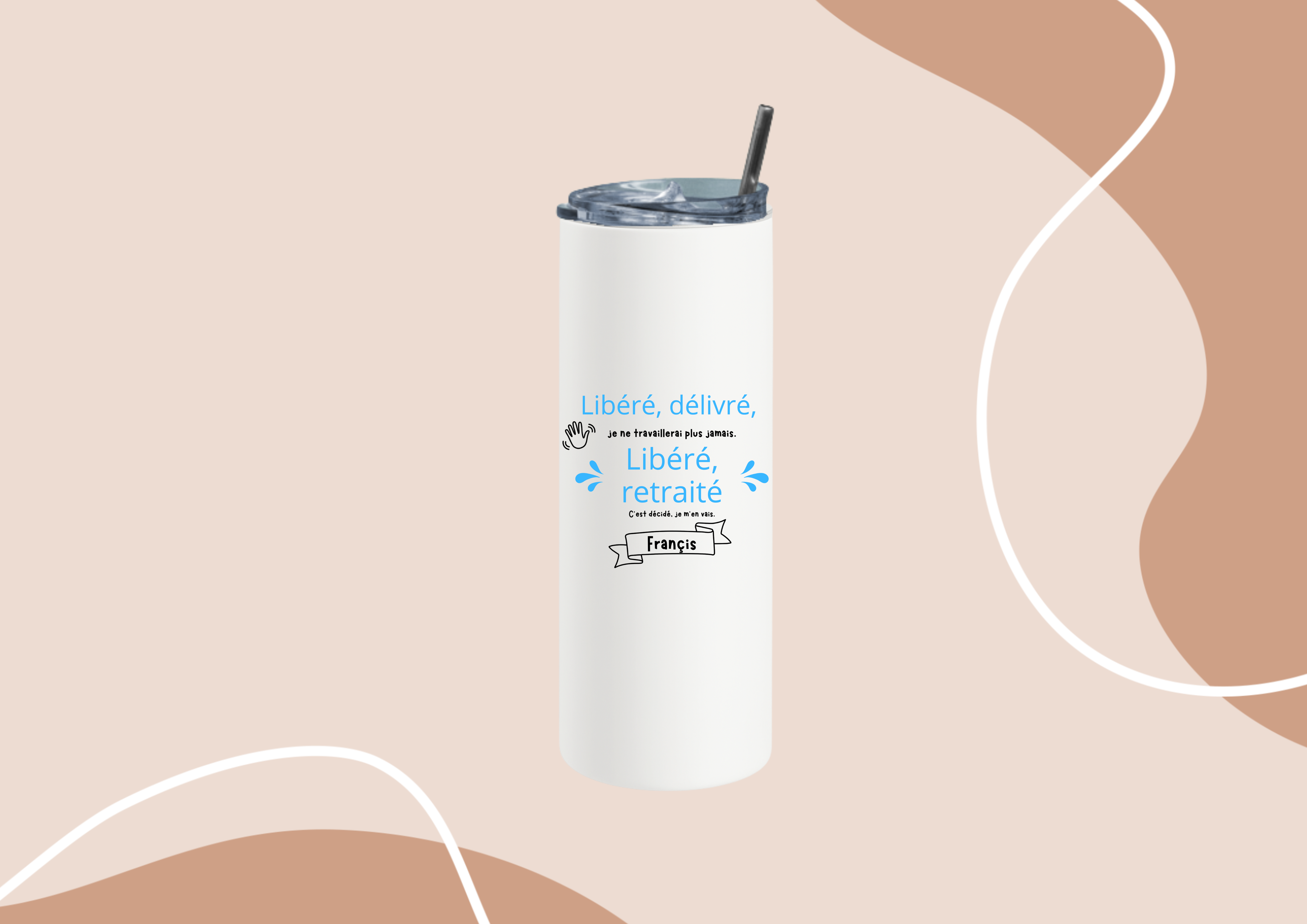 Gourde "Libérée, retraitée"