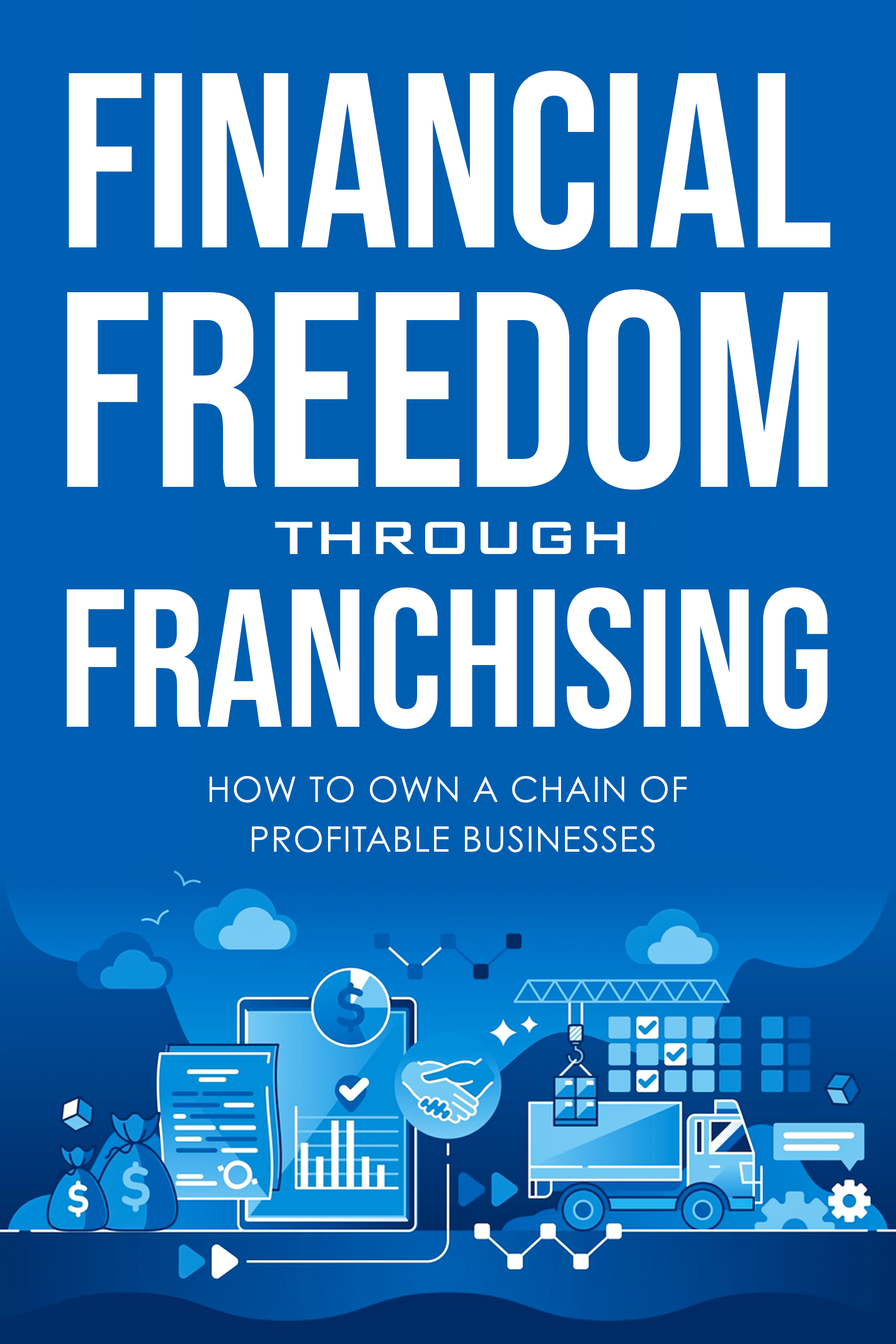 Financial Freedom Through Franchising