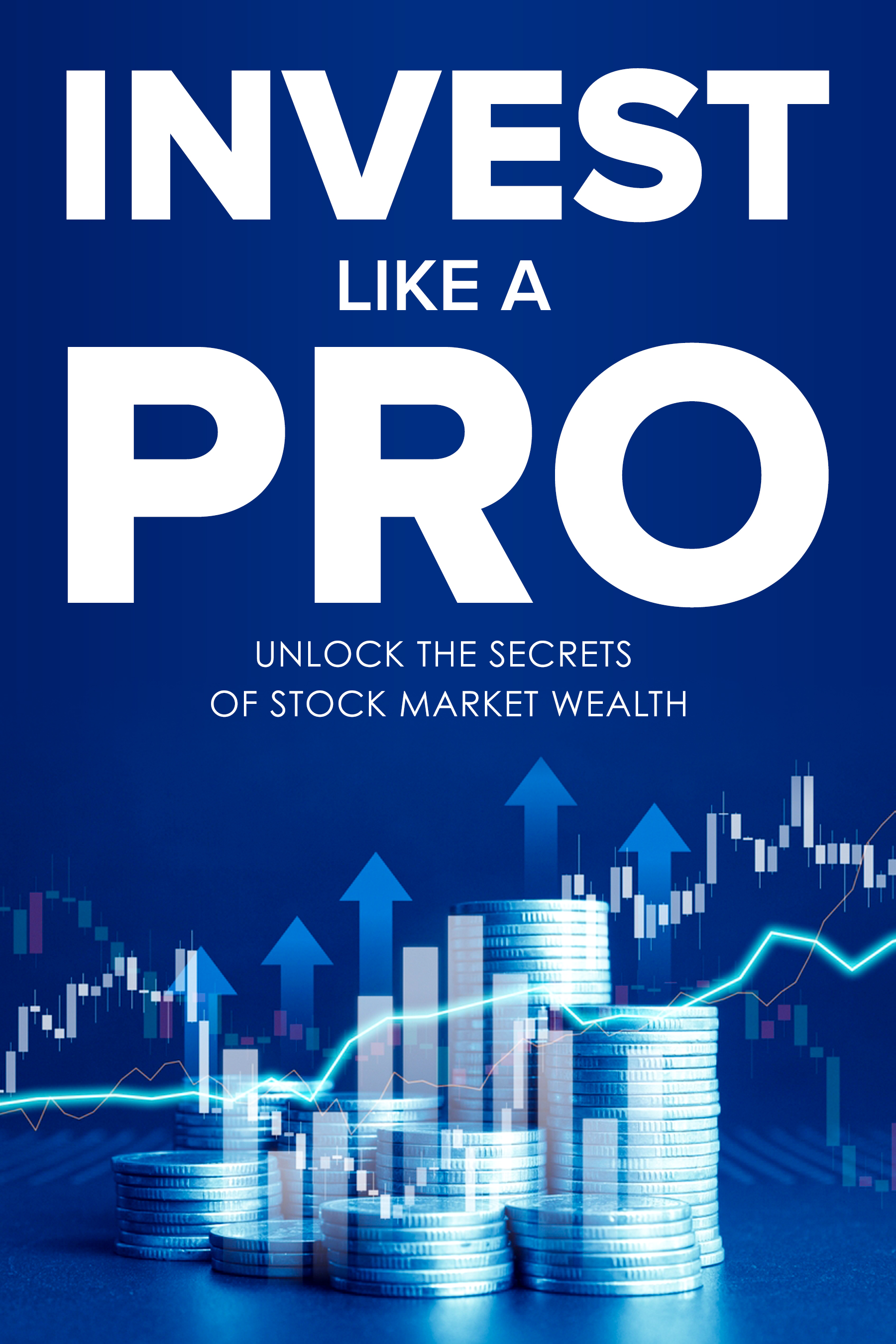 Invest Like a Pro