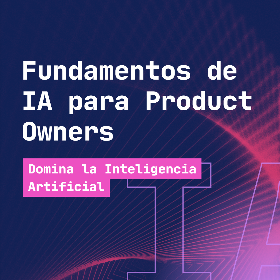 Fundamentos de IA para Product Owners