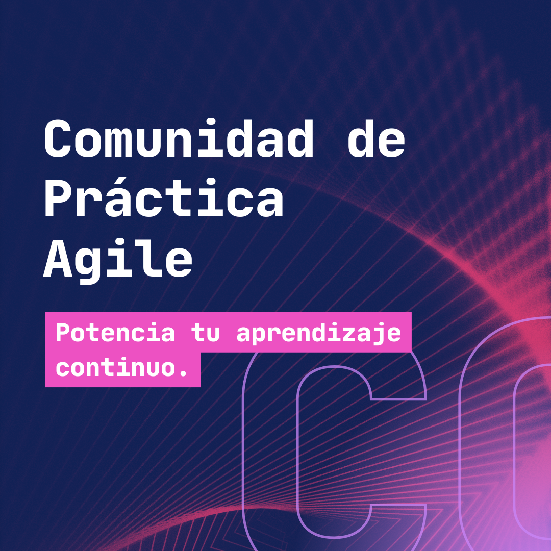 Comunidad de Práctica Agile