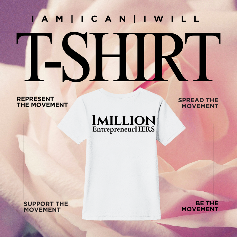 1M EntrepreneurHERS T-shirt