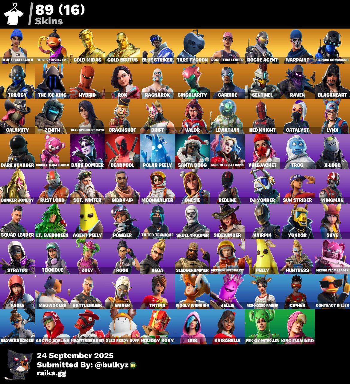 89 skins | OG STW | Blue Team Leader | Fishstick (World Cup) | Gold Midas | Gold Brutus | Blue Striker | Tart Tycoon | Rogue Agent | 400 VB