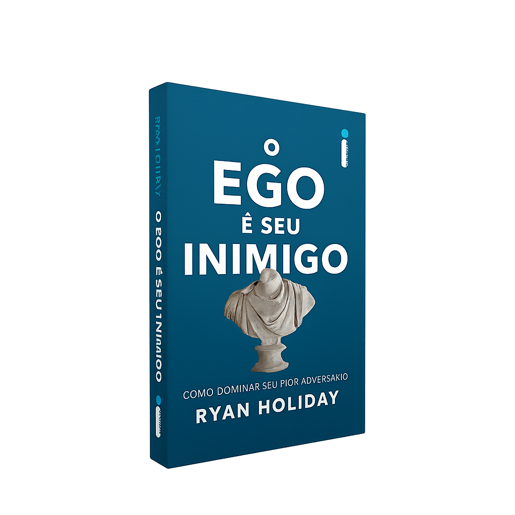Resumo O Ego é Seu Inimigo