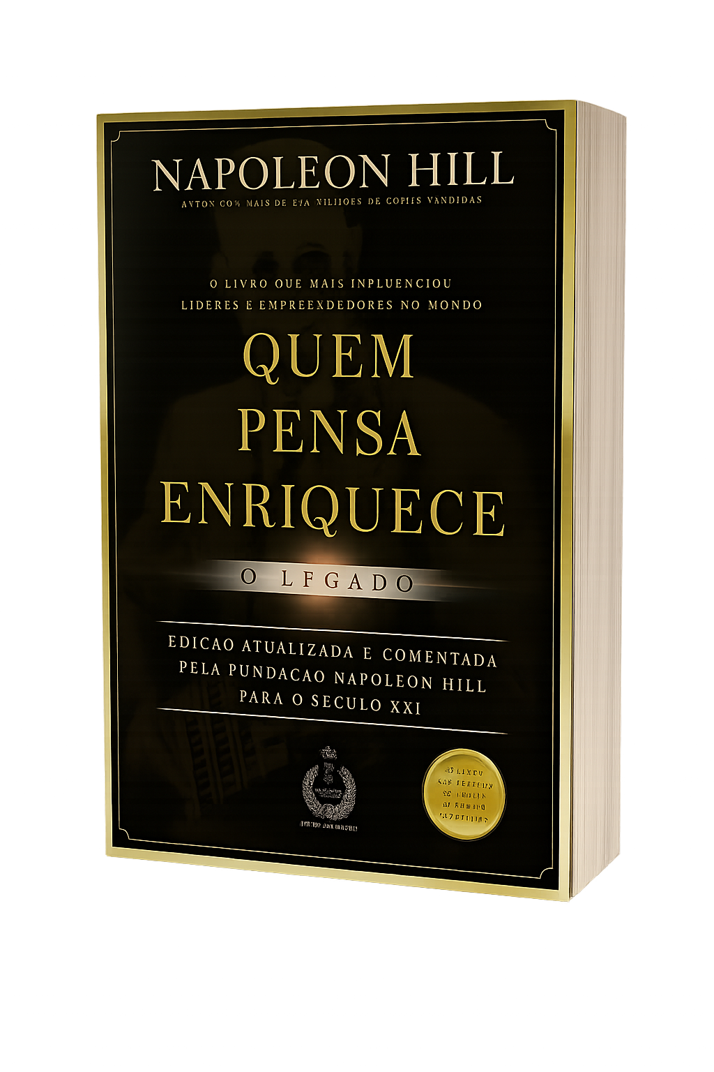 Resumo - Quem Pensa Enriquece: O Legado