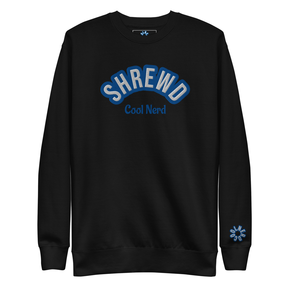 Shrewd Premium Sweatshirt
