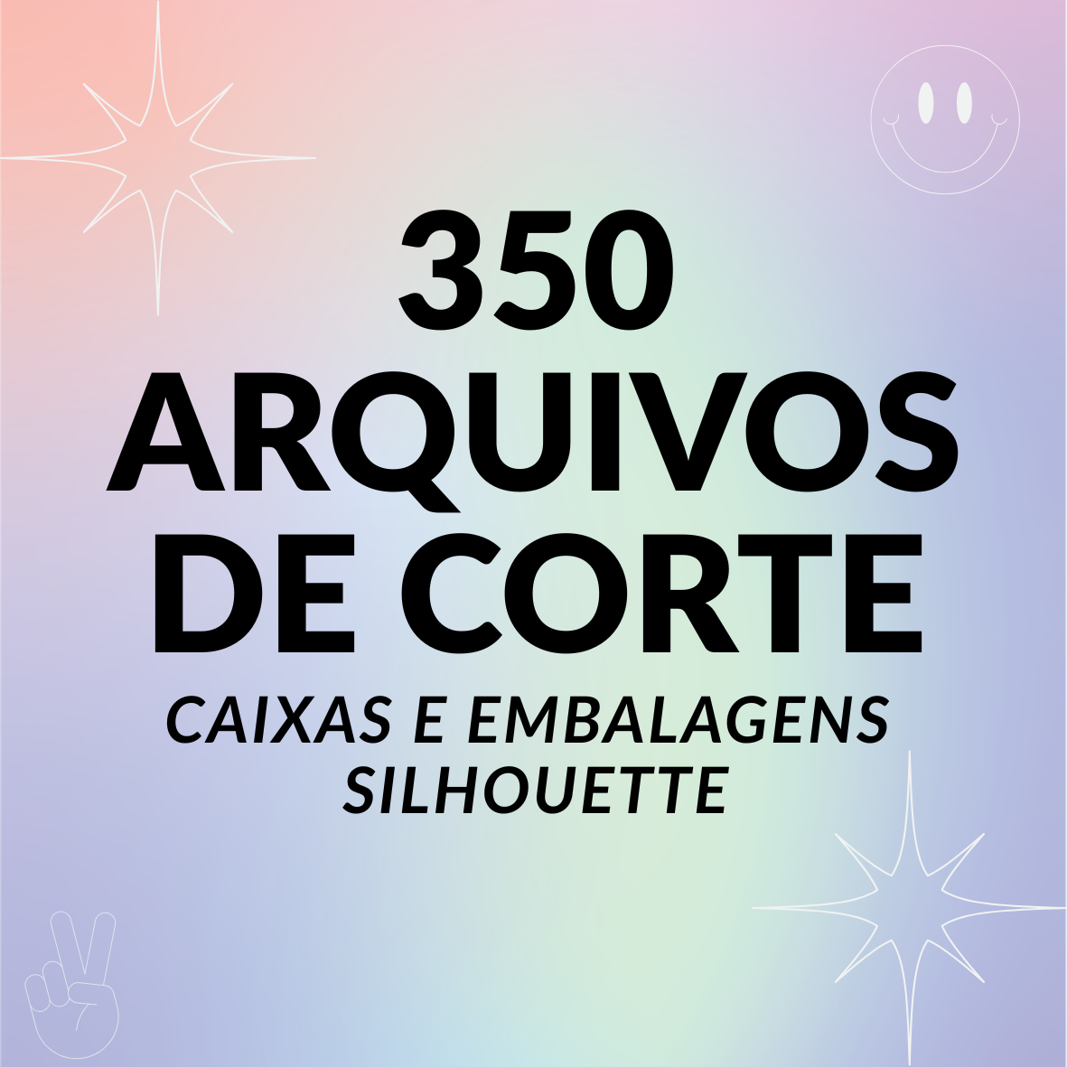 350 ARQUIVOS DE CORTE - CAIXAS E EMBALAGENS SILHOUETTE