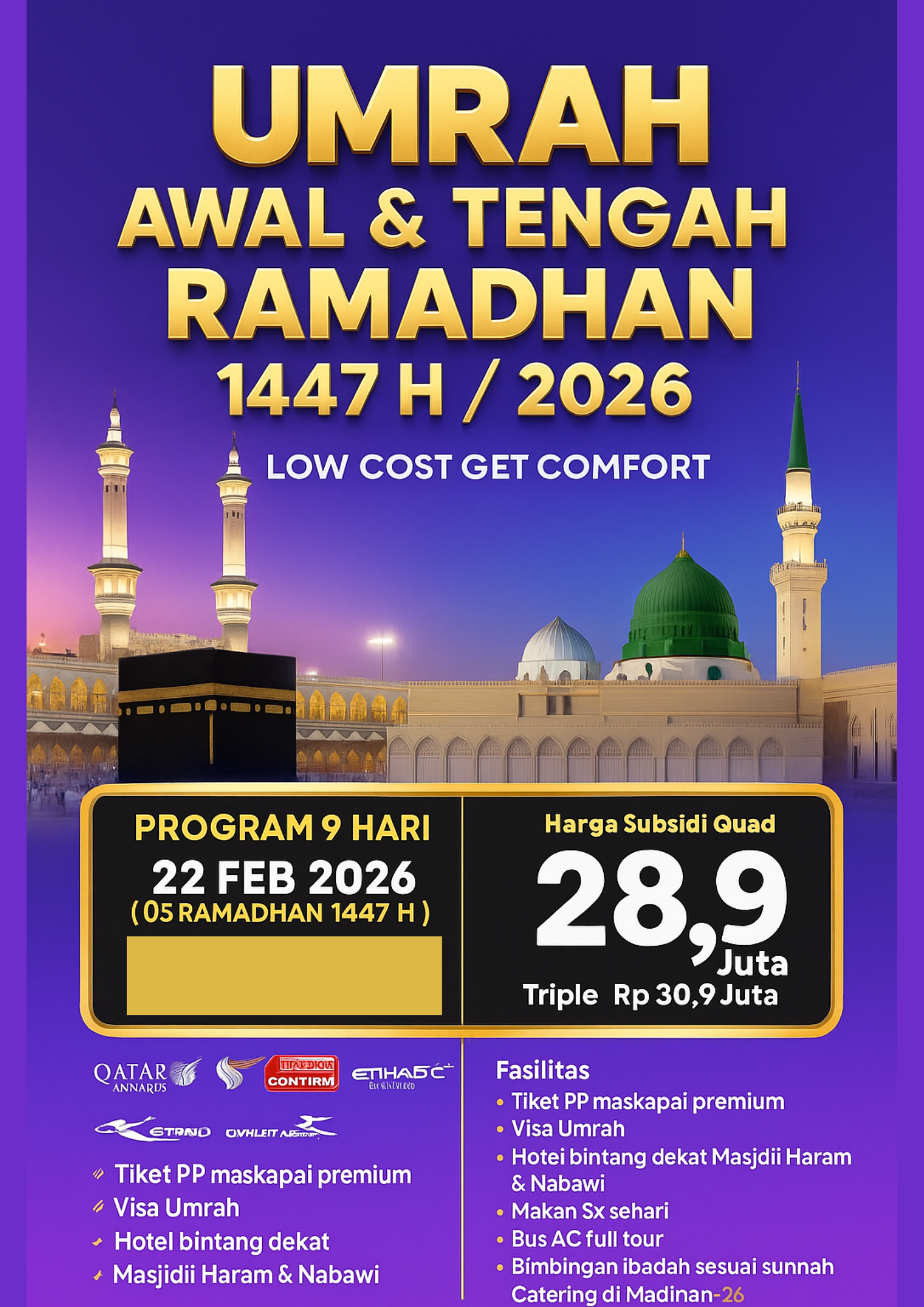 Umrah Awal & Tengah Ramadhan 2026 – 9 Hari (Subsidi Quad 28,9 Juta)