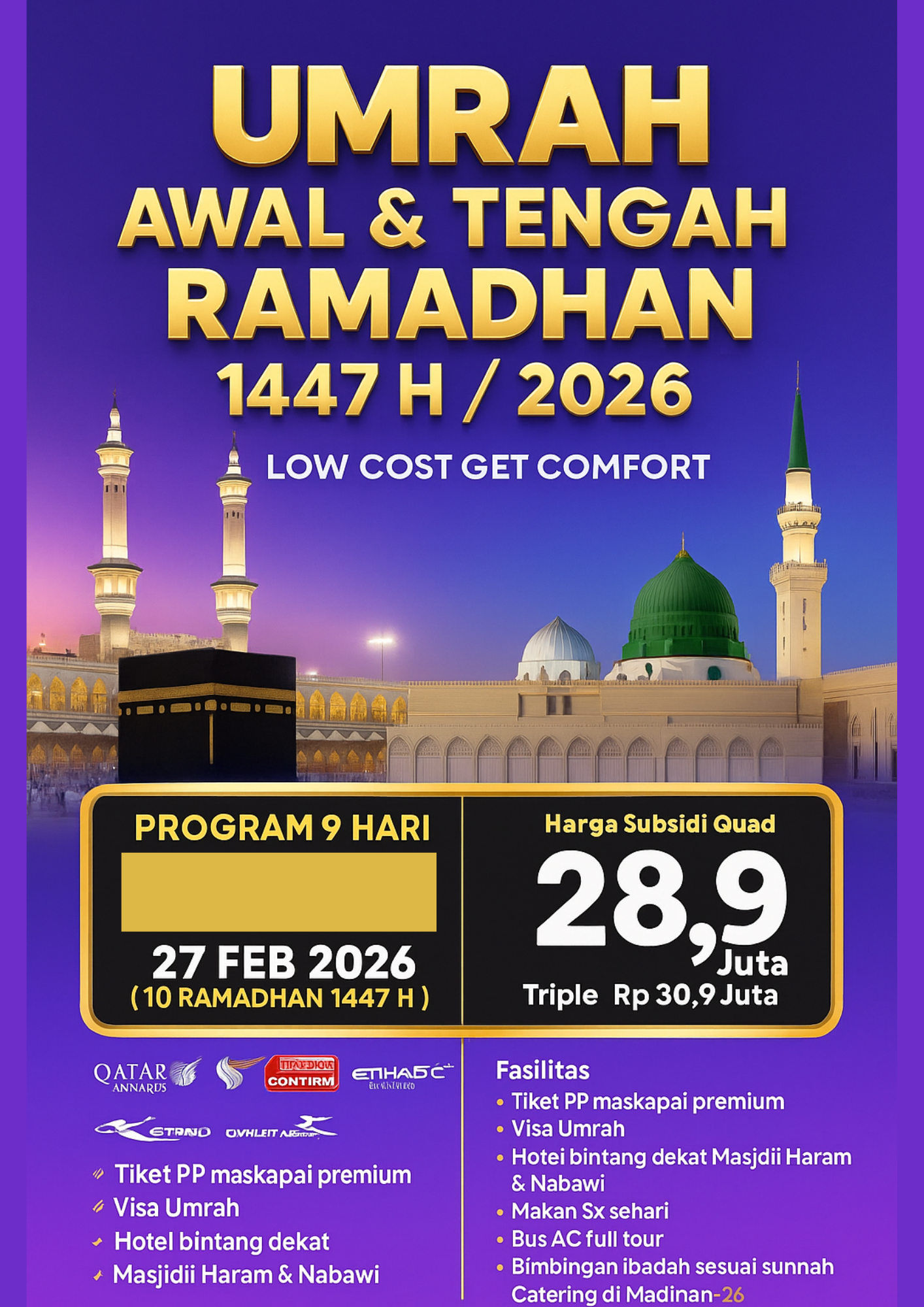 Umrah Awal & Tengah Ramadhan 2026 – 9 Hari (Subsidi Quad 28,9 Juta)