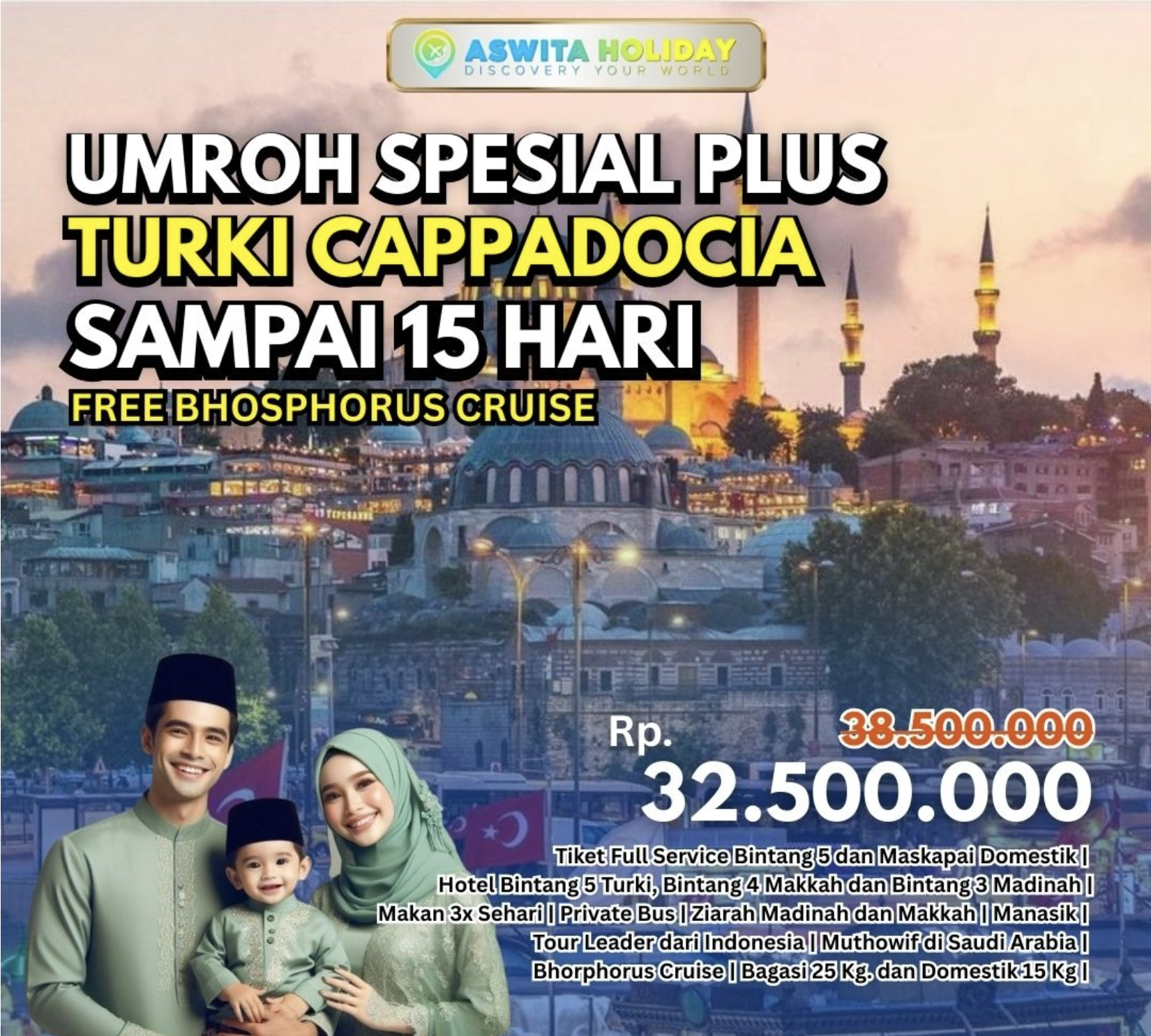 Umroh Spesial Plus Turki Cappadocia 15 Hari – Free Bosphorus Cruise