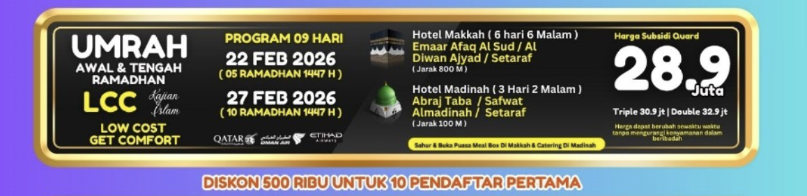 Umrah Awal & Tengah Ramadhan 2026 – 9 Hari (Subsidi Quad 28,9 Juta)