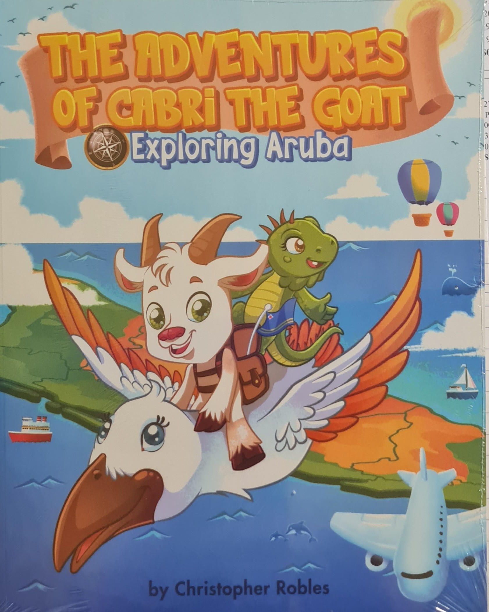 The Adventures of Cabri the Goat: Exploring Aruba