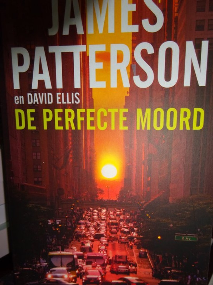 De Perfecte Moord by James Patterson and David Ellis