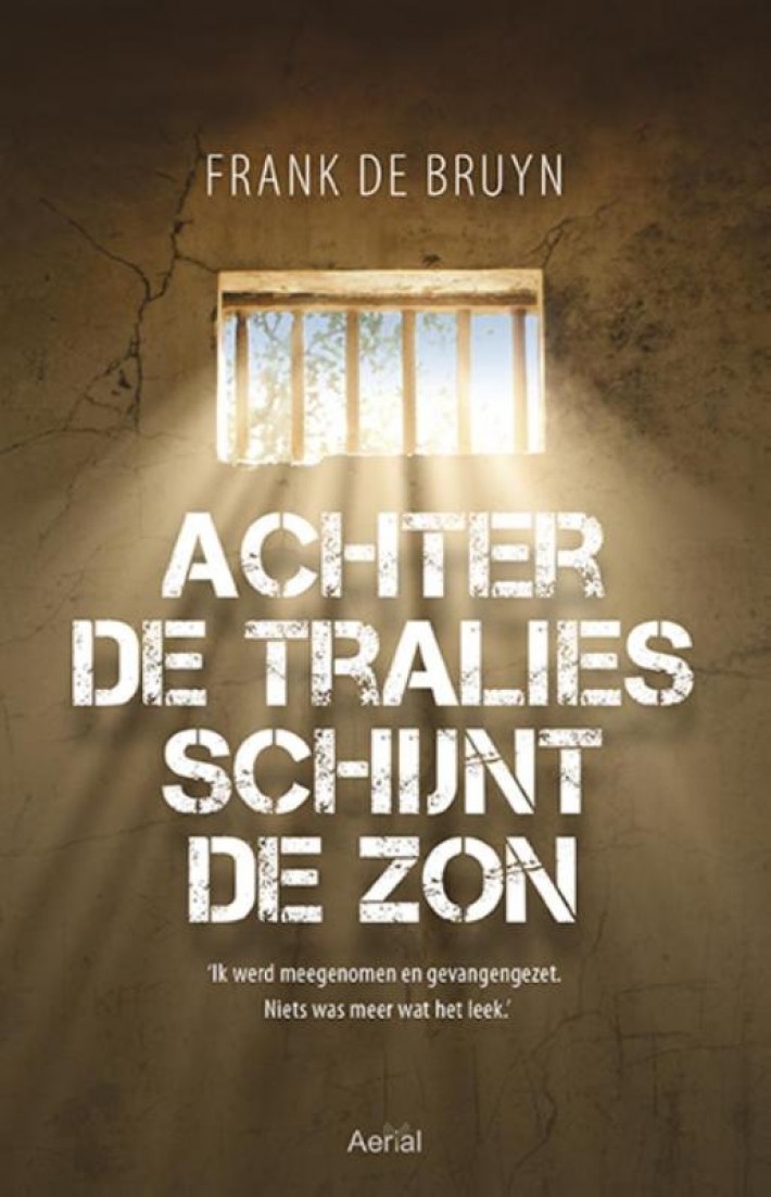 Achter de tralies schijnt de zon by Frank de Bruyn