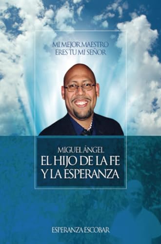 El Hijo de la Fe y la Esperanza