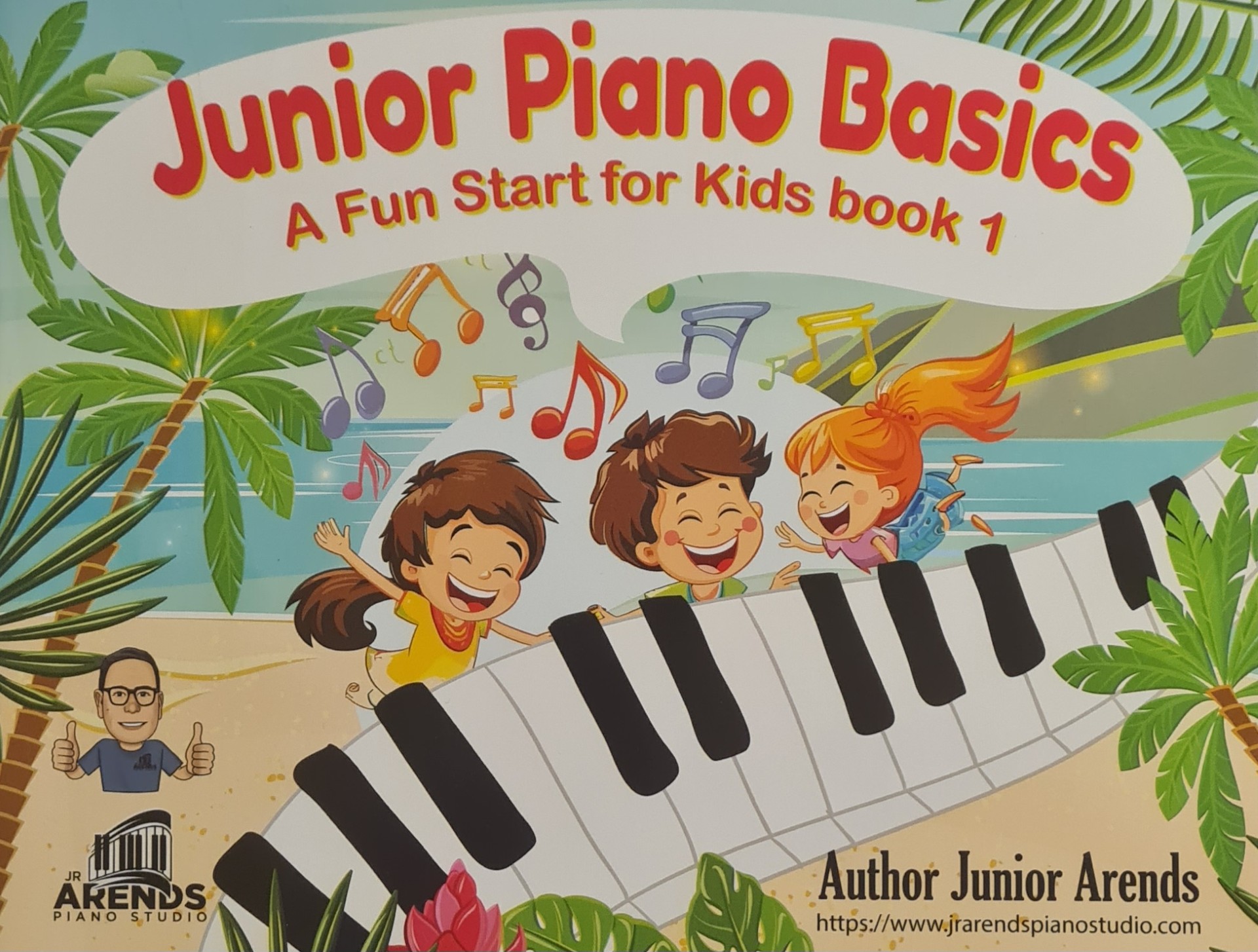 Junior Piano Basics: A Fun Start for Kids Book 1