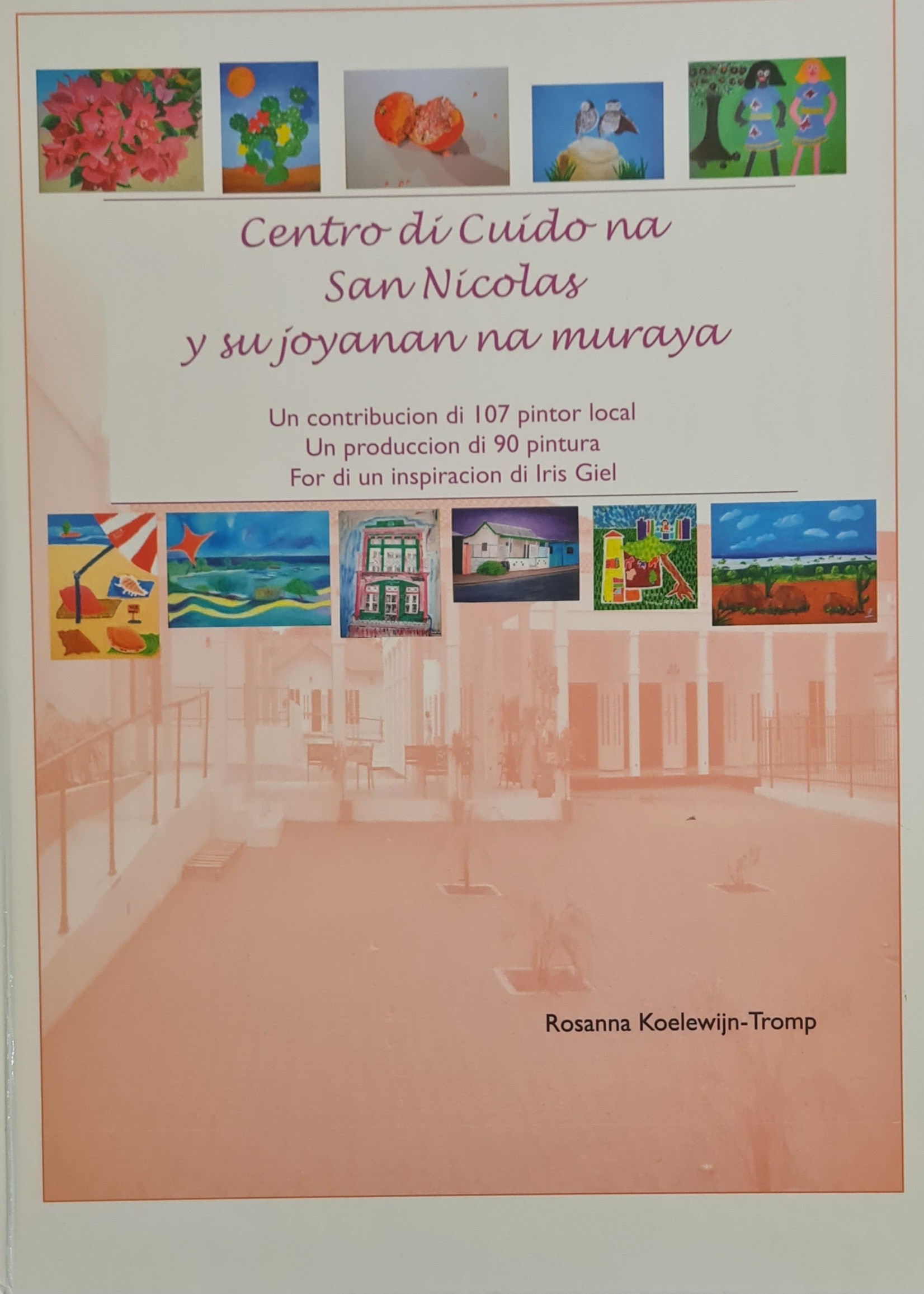 Centro di Cuido na San Nicolas y su joyanan na muraya