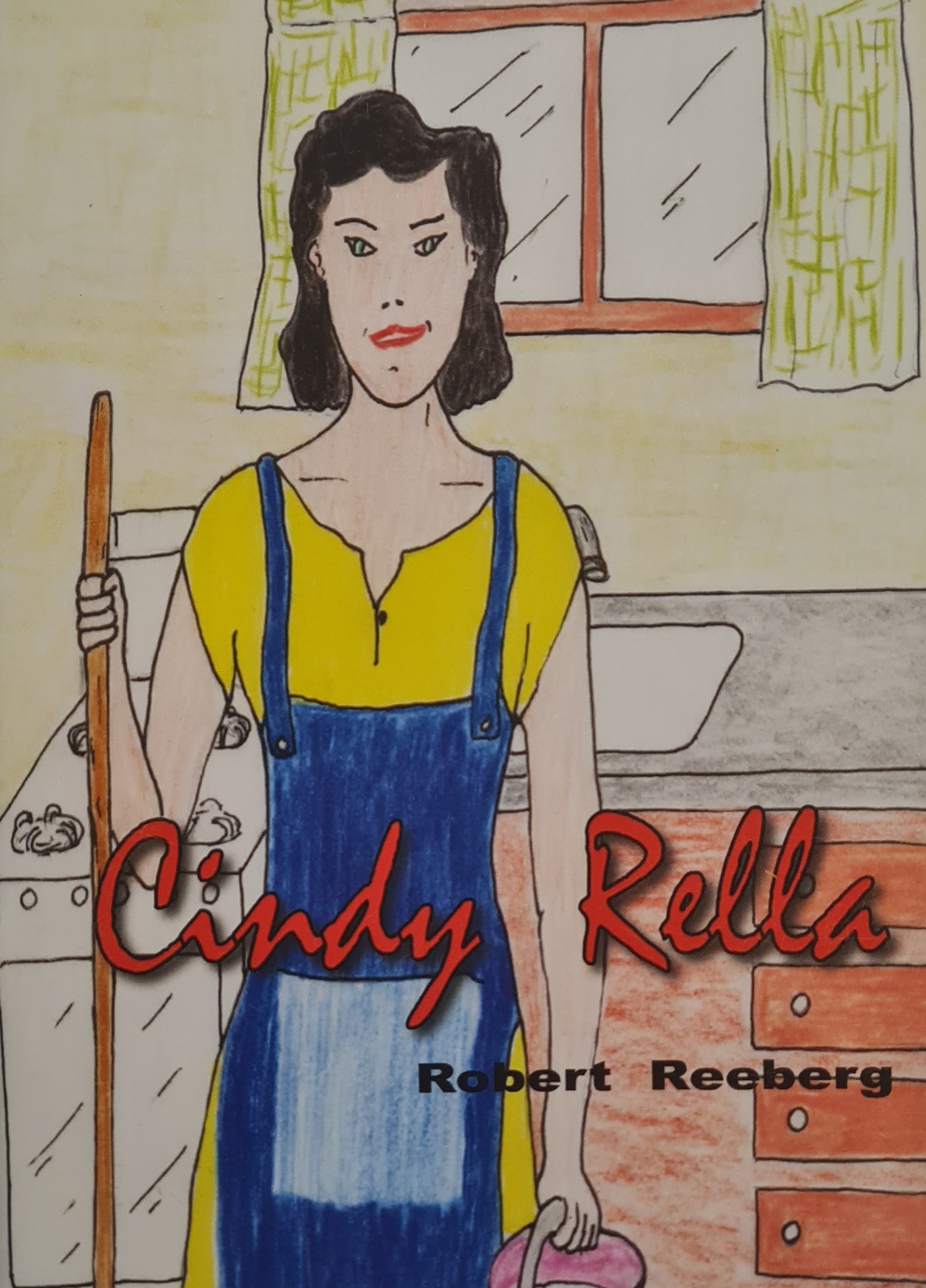 Cindy Rella by Robert Reeberg