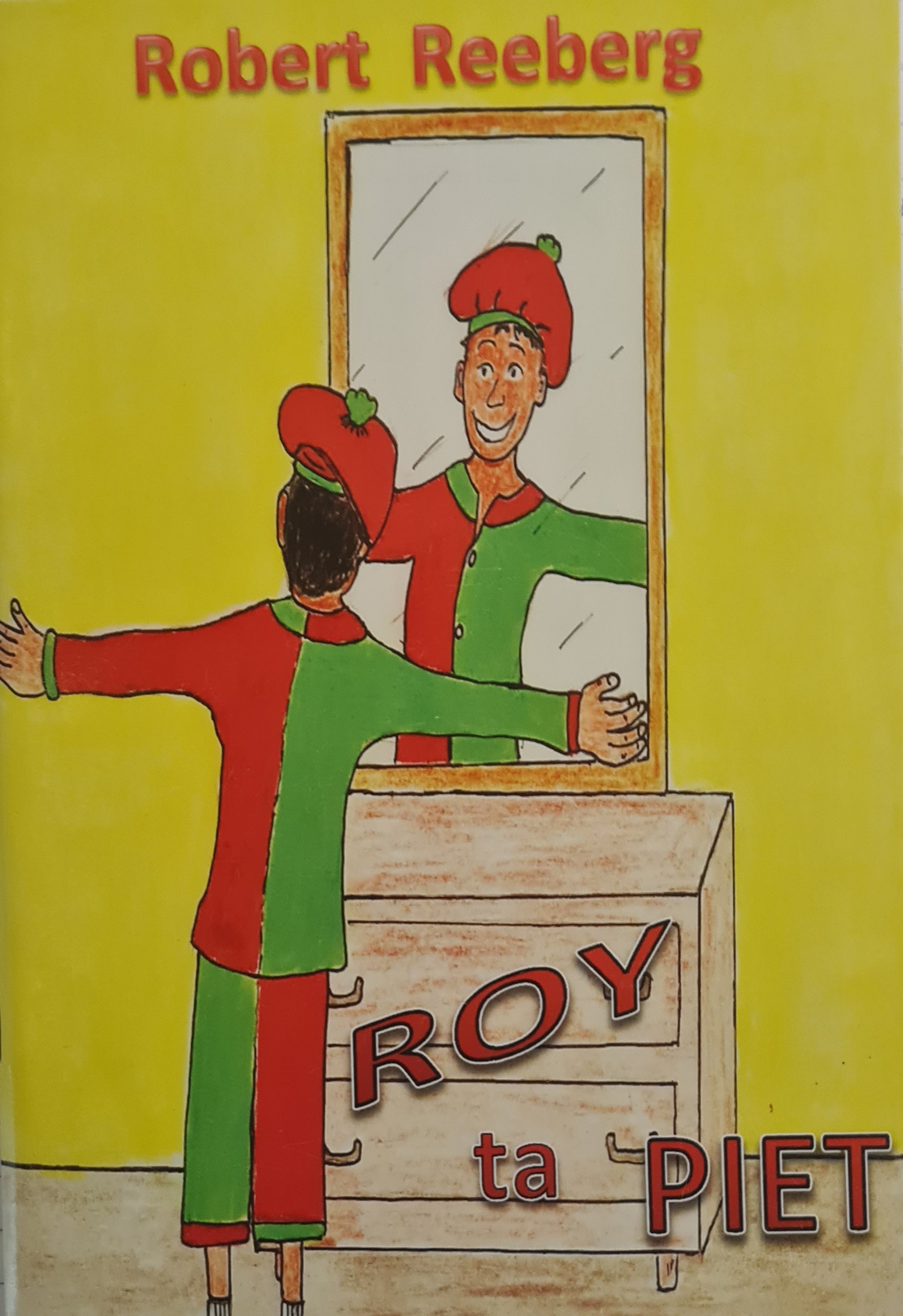 Roy ta Piet by Robert Reeberg