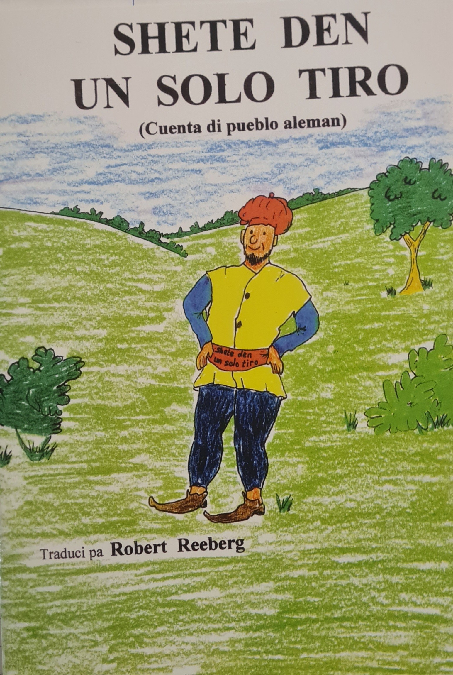 Shete Den Un Solo Tiro