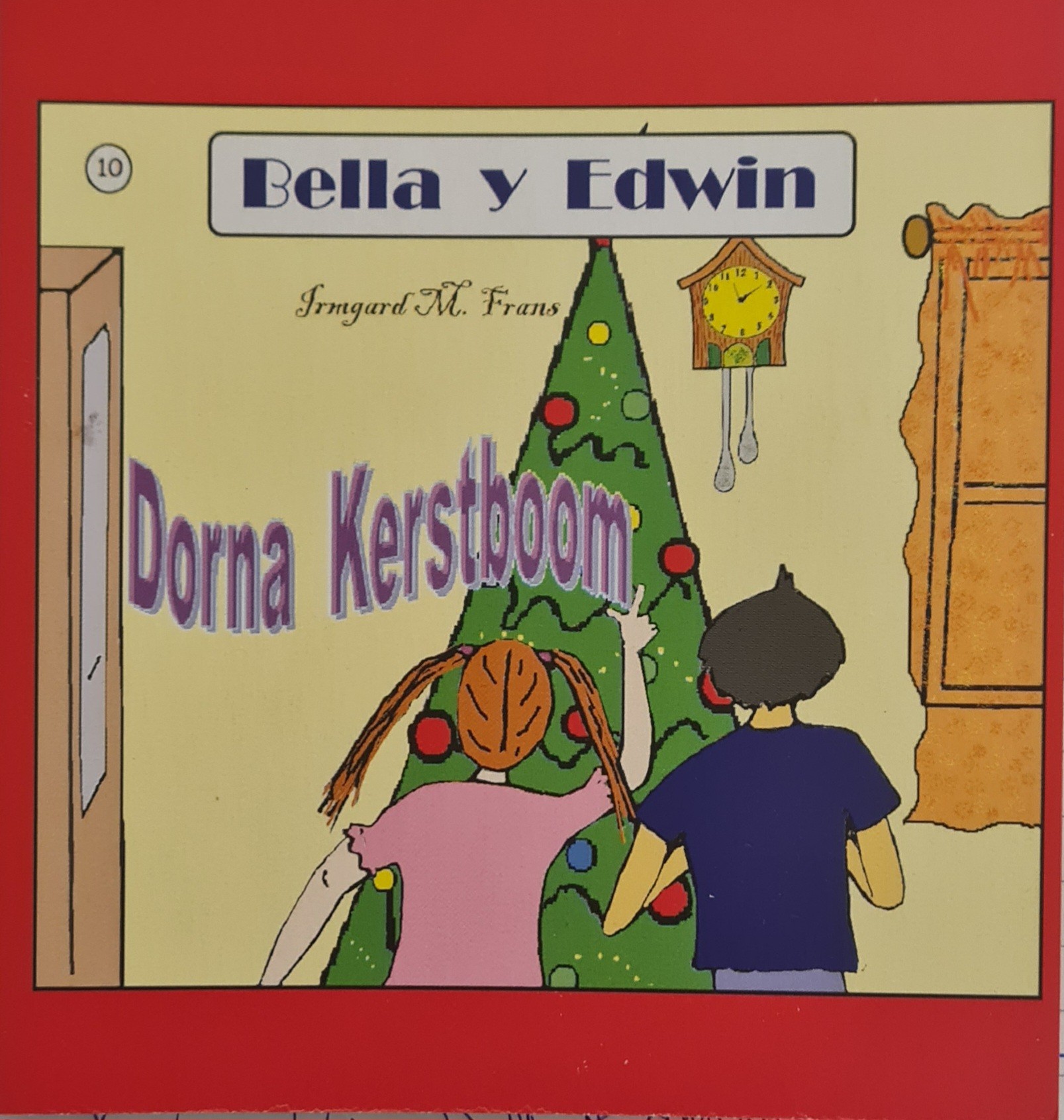 Bella y Edwin: Dorna Kerstboom Children's Book