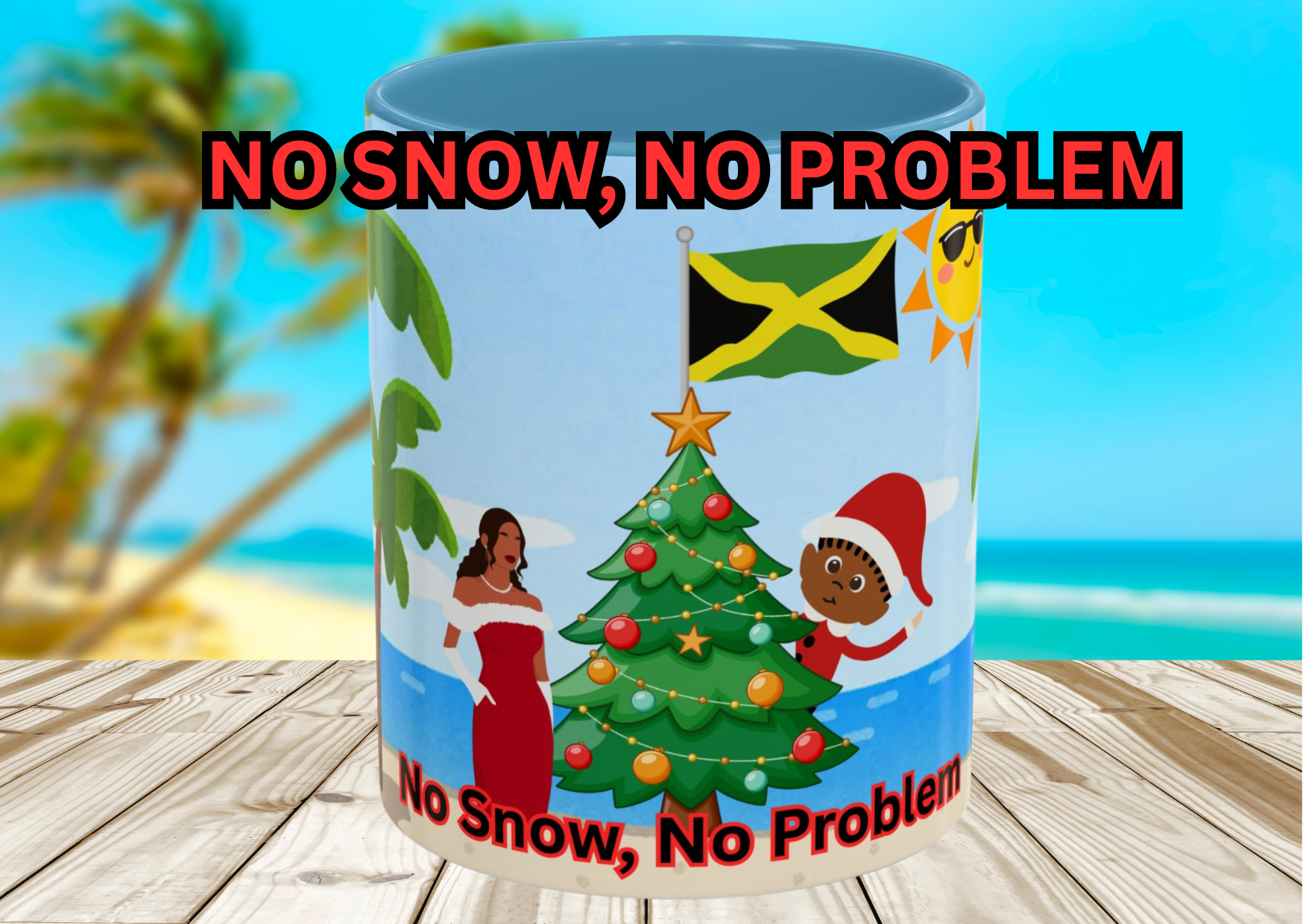 No Snow, No Problem Christmas Mug