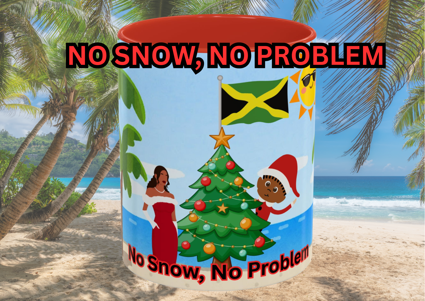 No Snow, No Problem Christmas Mug