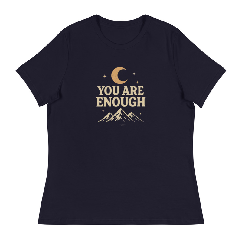 Women's Relaxed T-Shirt- You are Enough