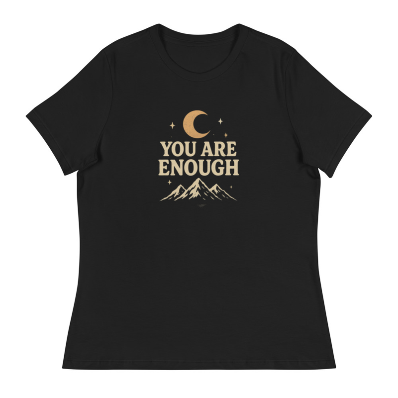 Women's Relaxed T-Shirt- You are Enough
