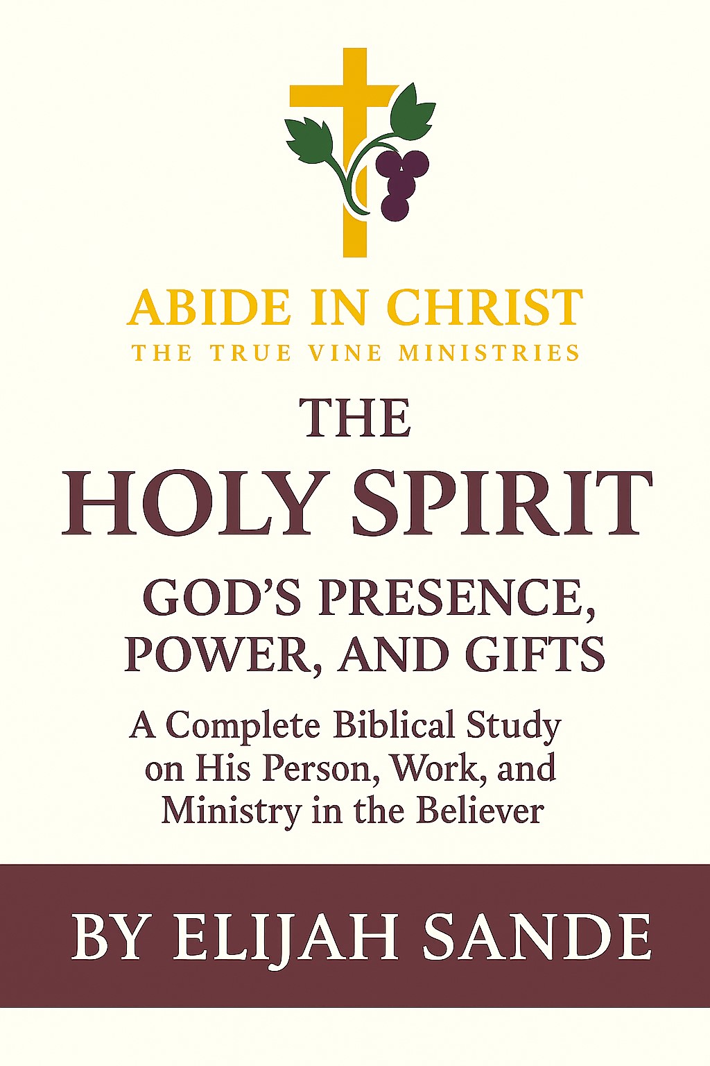 The Holy Spirit: God’s Presence, Power, and Gifts