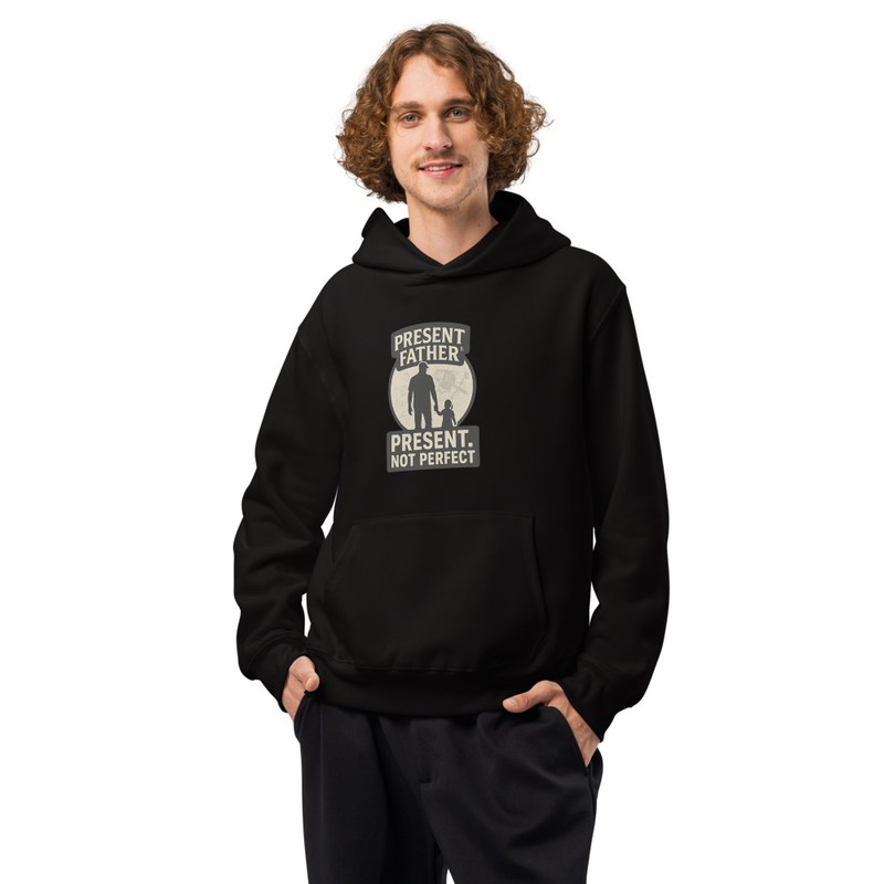 Present Father® “Not Perfect” Oversized heavyweight hoodie  (Front + Back Print)