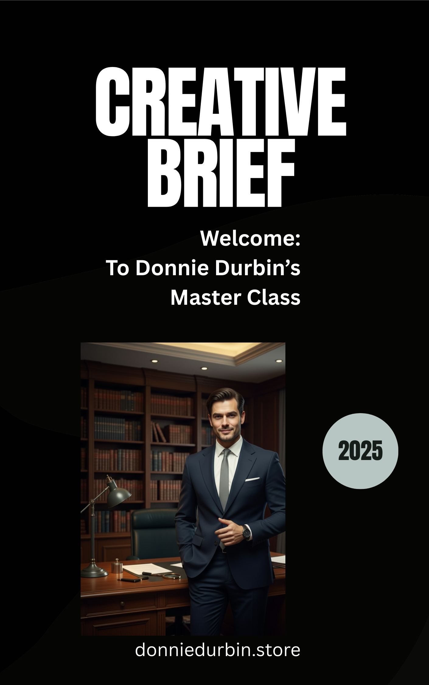 Donnie Durbin’s Madison Ave. Masterclass™
