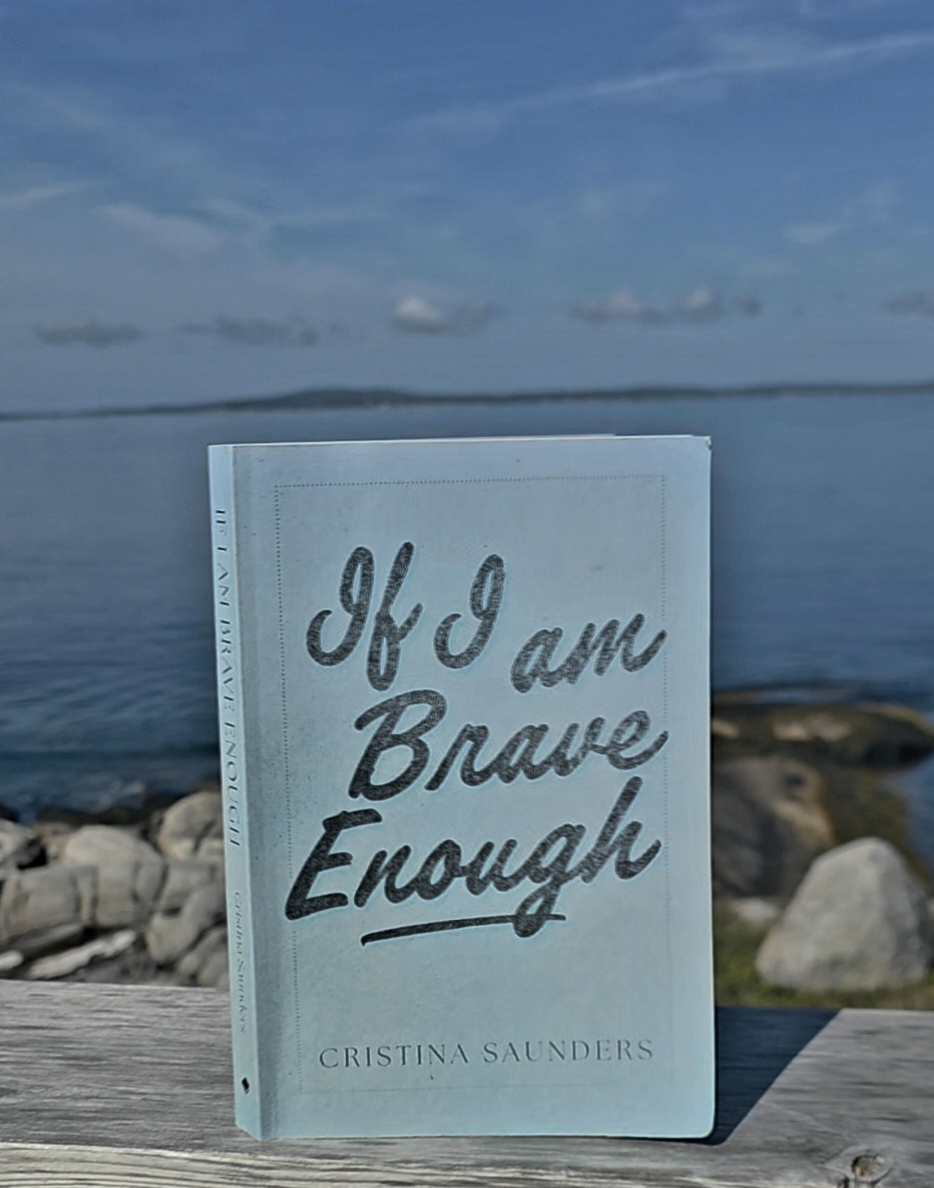If I am Brave Enough by Cristina Saunders