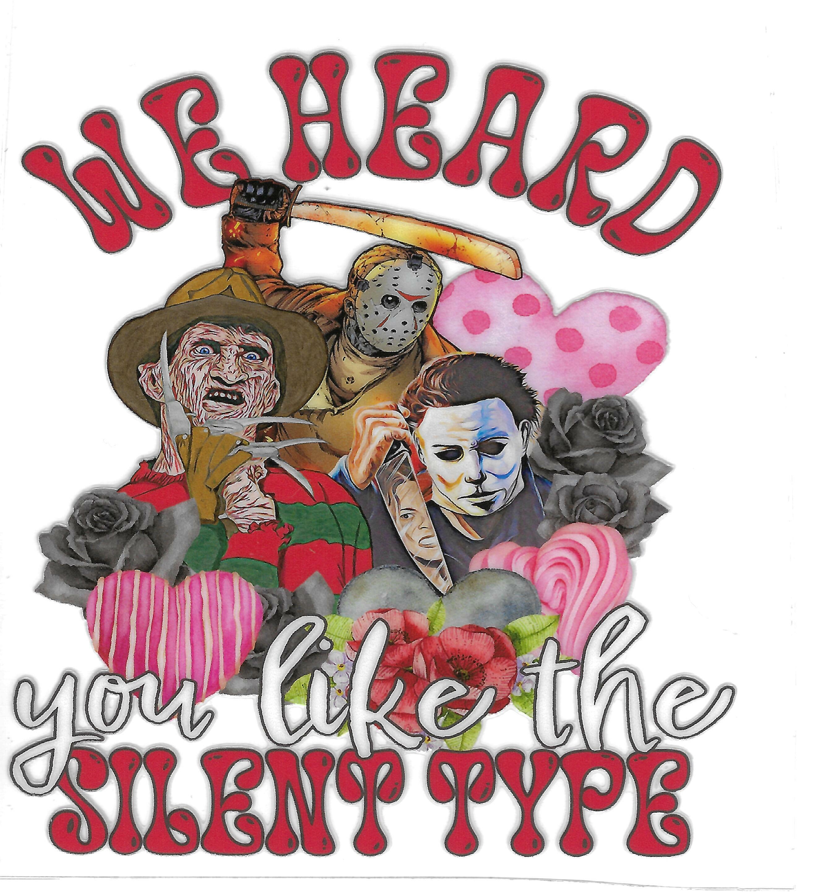 	 WE HEARD U LIKE THE SILENT TYPE