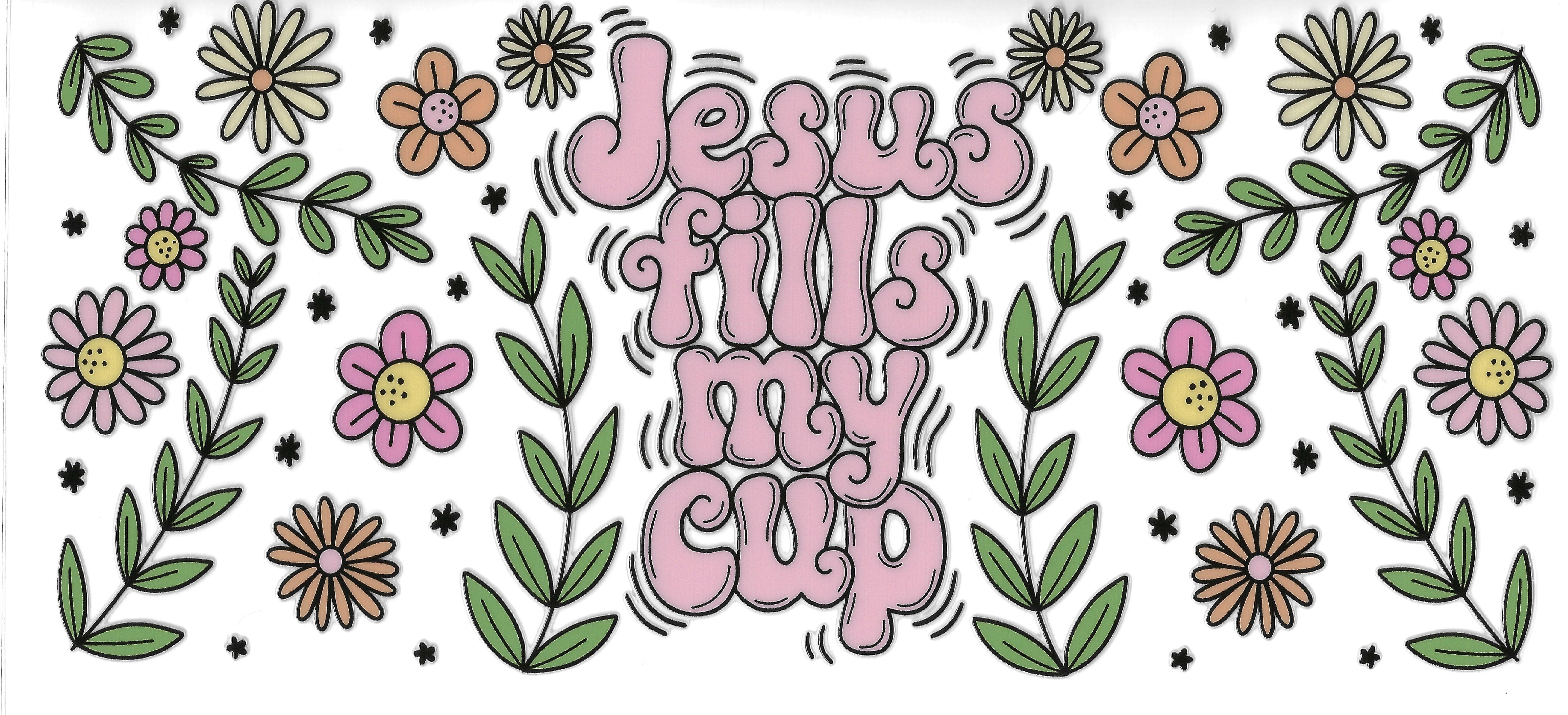 Jesus Fills My Cup 