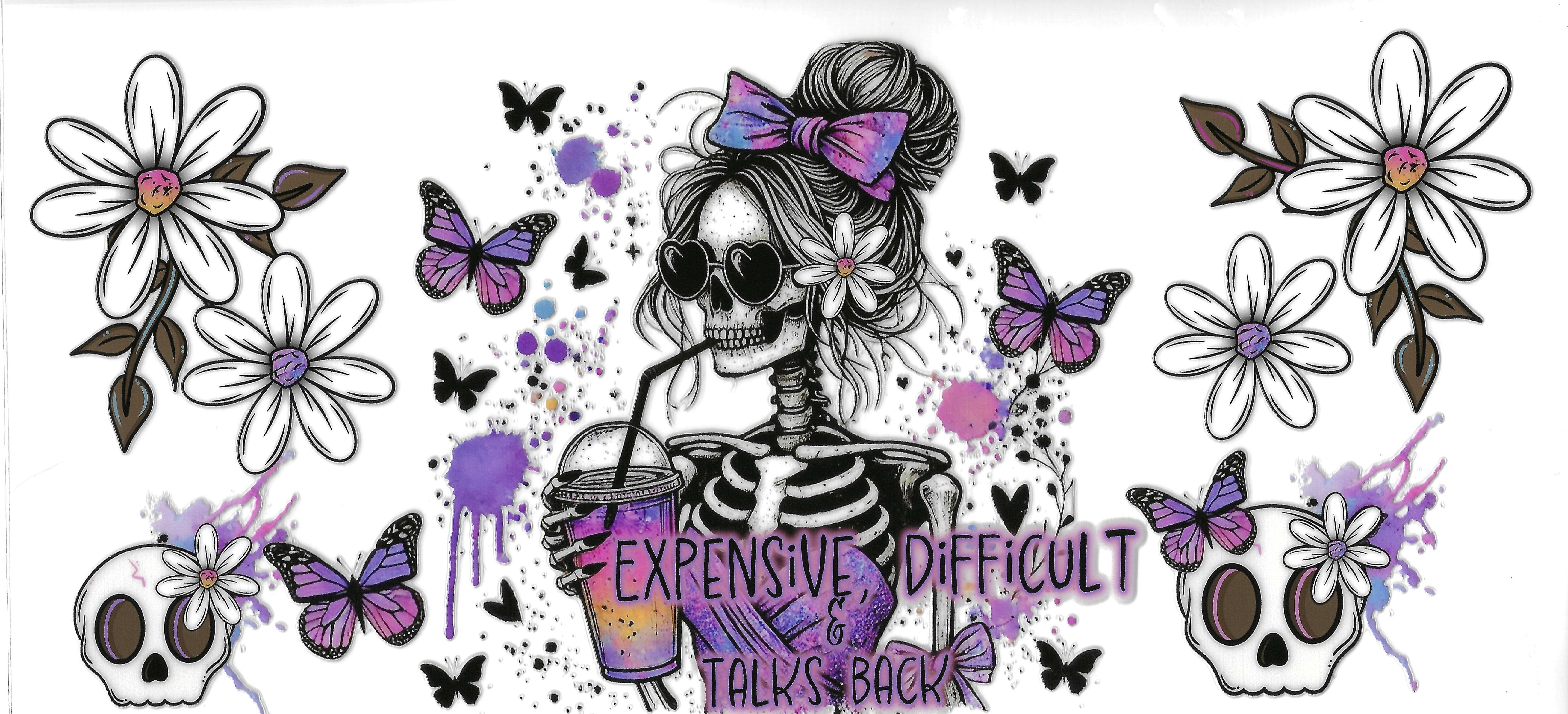 Expensive, Difficult, Talks Back