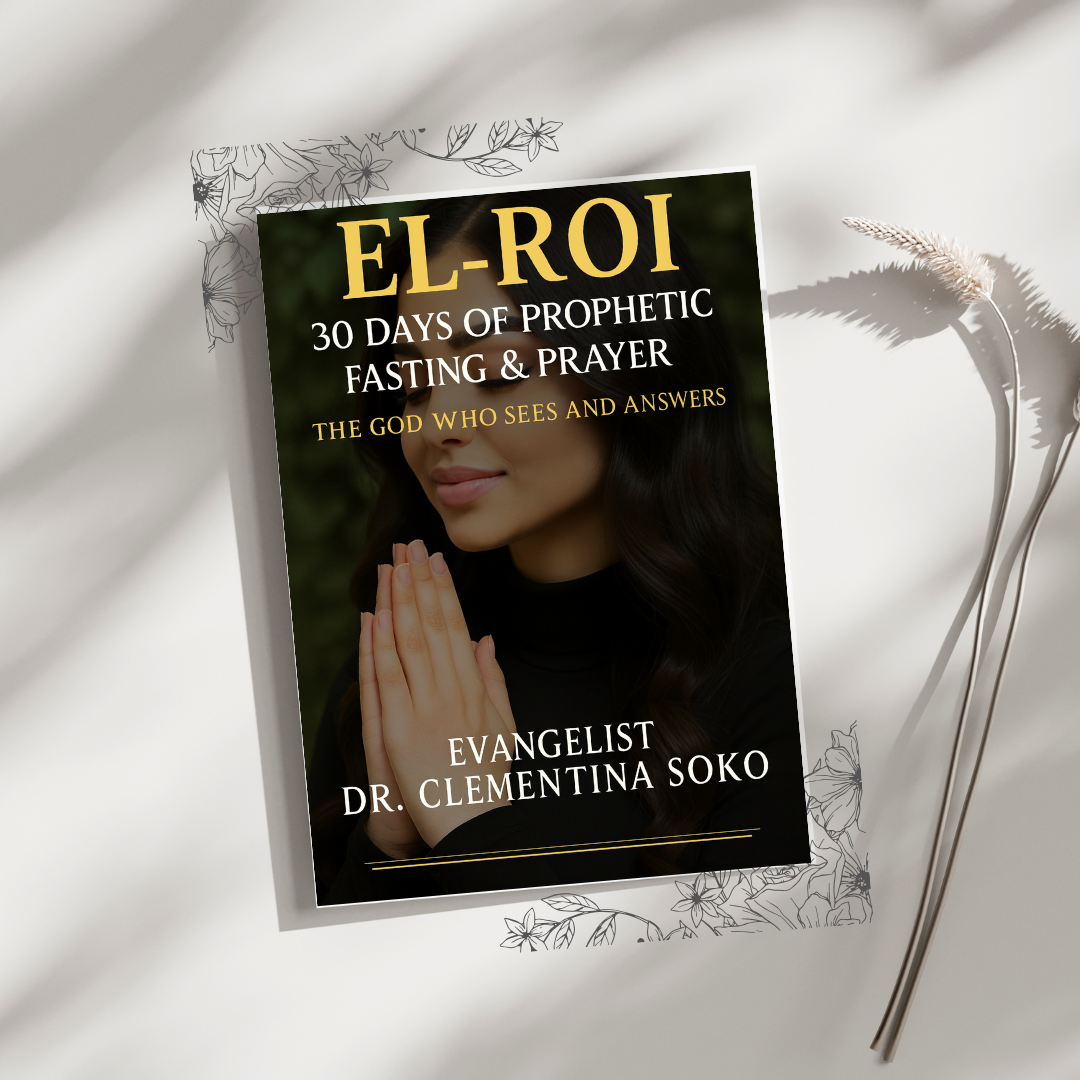 “EL-ROI: 30 Days of Prophetic Fasting & Prayer – A Divine Journey With the God Who Sees”