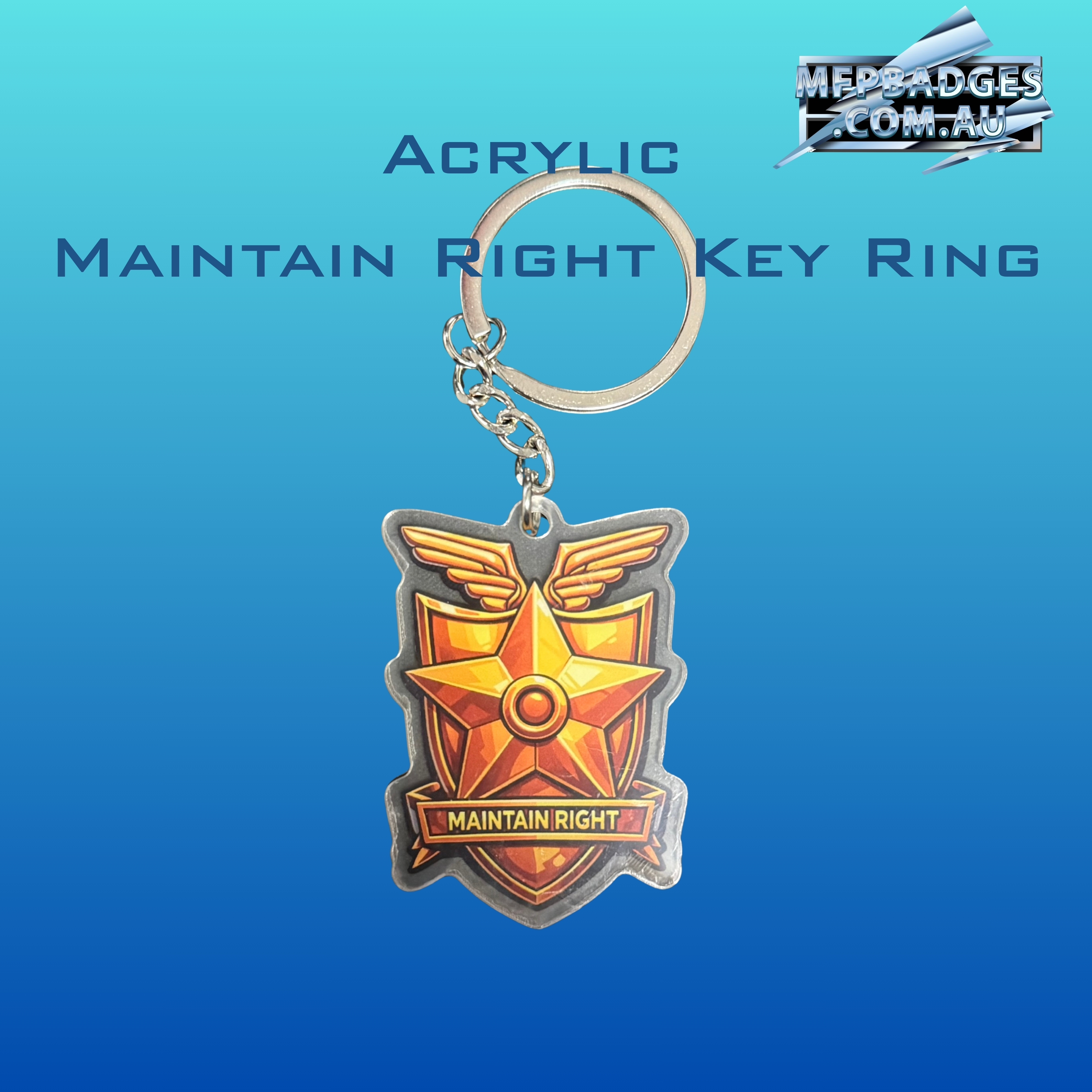 Maintain Right Acrylic Key Ring – Mad Max Inspired Collectible